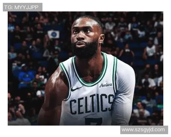 杰伦布朗如何在NBA赛场上展现出色的领导力与竞技精神 杰伦布朗如何在NBA赛场上展现出色的领导力与竞技精神